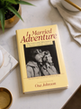 I Married Adventure by Osa Johnson